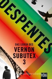 Das Leben des Vernon Subutex 3 di Virginie Despentes edito da Kiepenheuer & Witsch GmbH