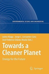 Towards A Cleaner Planet edito da Springer-verlag Berlin And Heidelberg Gmbh & Co. Kg