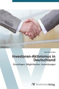 Investoren-Aktivismus in Deutschland di Ewa Pierscinska edito da AV Akademikerverlag