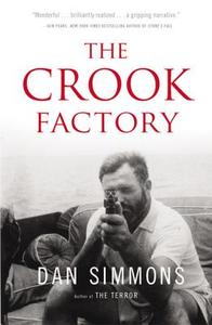 The Crook Factory di Dan Simmons edito da Hachette Book Group USA