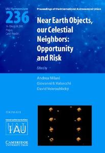 Near Earth Objects, our Celestial Neighbors (IAU S236) di Andrea Milani edito da Cambridge University Press