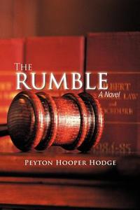 The Rumble di Peyton Hooper Hodge edito da AuthorHouse