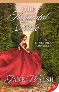 The Accidental Bride di Jane Walsh edito da BOLD STROKES BOOKS