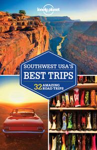 Southwest USA's Best Trips di Lonely Planet, Amy C Balfour, Carolyn McCarthy, Christopher Pitts, Ryan Ver Berkmoes, Benedict Walker, Hugh McNaughtan, Stephen Lioy edito da Lonely Planet
