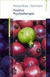 Positive Psychotherapie di Hamid Peseschkian, Arno Remmers edito da Reinhardt Ernst