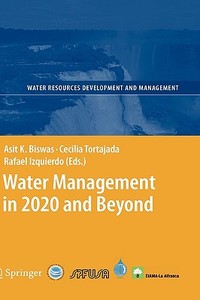 Water Management in 2020 and Beyond edito da Springer Berlin Heidelberg