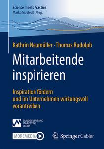Mitarbeitende inspirieren di Kathrin Neumüller, Thomas Rudolph edito da Springer-Verlag GmbH