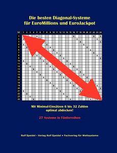 Die besten Diagonal-Systeme für EuroMillions und EuroJackpot di Rolf Speidel edito da Books on Demand