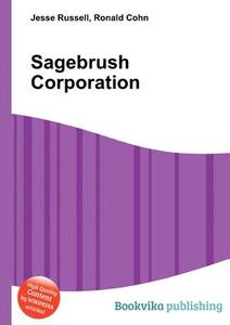 Sagebrush Corporation edito da BOOK ON DEMAND LTD