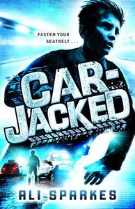 Car-Jacked di Ali Sparkes edito da Oxford University Press