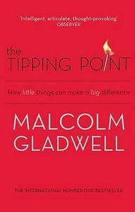 The Tipping Point di Malcolm Gladwell edito da Little, Brown Book Group