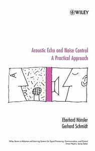 Acoustic Echo And Noise Control di E. Hansler, Gerhard Schmidt edito da John Wiley & Sons Inc