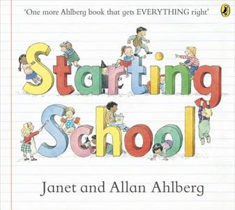 Starting School di Allan Ahlberg, Janet Ahlberg edito da Penguin Books Ltd