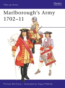 Marlborough's Army, 1702-11 di Michael Barthorp edito da Bloomsbury Publishing PLC