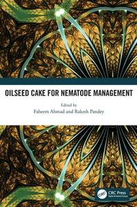 Oilseed Cake For Nematode Management edito da Taylor & Francis Ltd