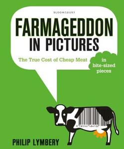 Farmageddon in Pictures di Philip Lymbery edito da Bloomsbury Publishing PLC