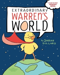 Extraordinary Warren's World: Extraordinary Warren; Extraordinary Warren Saves the Day di Sarah Dillard edito da ALADDIN