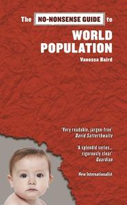 No-nonsense Guide To World Population di Vanessa Baird edito da New Internationalist
