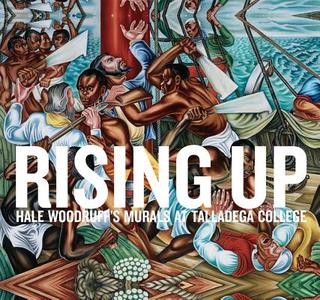 Rising Up: Hale Woodruff's Murals at Talladega College di Stephanie Mayer Heydt edito da HIGH MUSEUM OF ART