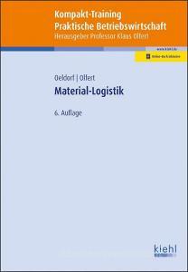 Kompakt-Training Material-Logistik di Gerhard Oeldorf, Klaus Olfert edito da Kiehl Friedrich Verlag G
