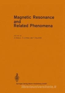 Magnetic Resonance and Related Phenomena edito da Springer Berlin Heidelberg