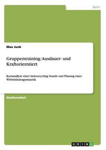 Gruppentraining di Max Junk edito da Grin Verlag Gmbh
