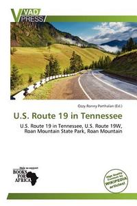 U.s. Route 19 In Tennessee edito da Crypt Publishing