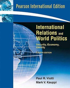 International Relations And World Politics di Paul R. Viotti, Mark V. Kauppi edito da Pearson Education (us)