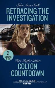 Retracing The Investigation di Tyler Anne Snell, Tara Taylor Quinn edito da HarperCollins Publishers