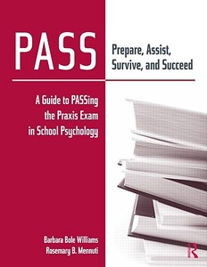 Pass: Prepare, Assist, Survive, And Succeed di Barbara Bole Williams, Rosemary B. Mennuti edito da Taylor & Francis Ltd
