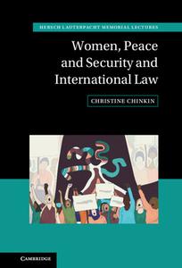 Women, Peace And Security And International Law di Christine Chinkin edito da Cambridge University Press