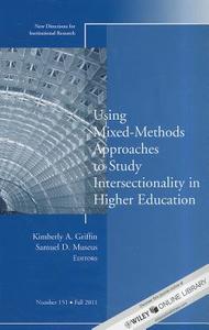 Using Mixed Methods to Study Intersectionality in Higher Education edito da John Wiley & Sons