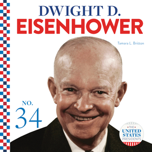 Dwight D. Eisenhower di Tamara L. Britton edito da ABDO PUB CO