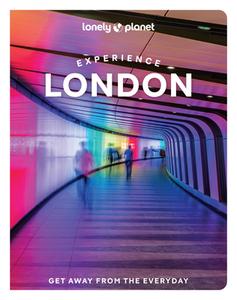 Lonely Planet Experience London di Lonely Planet edito da Lonely Planet Global Limited