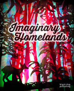 Imaginary Homelands di Art Gallery of York University edito da Black Dog Publishing London Uk