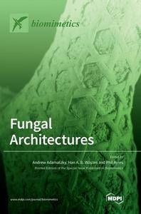 Fungal Architectures edito da MDPI AG