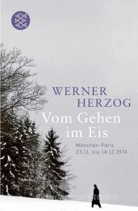 Vom Gehen im Eis di Werner Herzog edito da FISCHER Taschenbuch