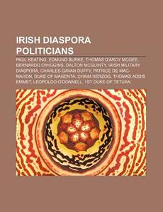 Irish Diaspora Politicians: Paul Keating di Books Llc edito da Books LLC, Wiki Series