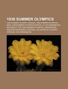 1936 Summer Olympics: 1936 Summer Olympi di Books Llc edito da Books LLC, Wiki Series