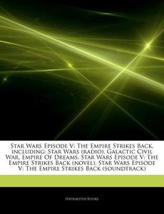 Star Wars Episode V: The Empire Strikes di Hephaestus Books edito da Hephaestus Books