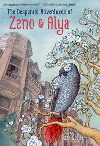 The Desperate Adventures of Zeno and Alya di Jane Kelley edito da FEIWEL & FRIENDS