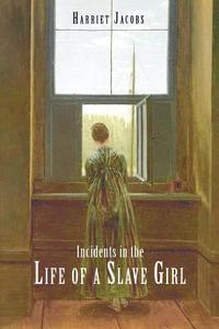 Incidents in the Life of a Slave Girl di Harriet Jacobs edito da EDITORIUM