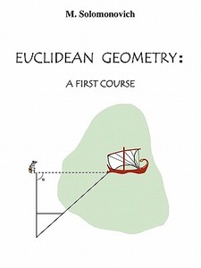 Euclidean Geometry di Mark Solomonovich edito da iUniverse