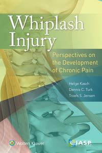Whiplash Injury di Helge Kasch edito da Lippincott Williams and Wilkins