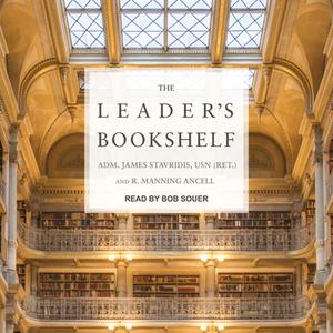 The Leader's Bookshelf di James Stavridis, R. Manning Ancell edito da Tantor Audio