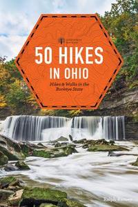 50 Hikes in Ohio di Ralph Ramey edito da COUNTRYMAN PR
