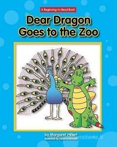 Dear Dragon Goes to the Zoo di Margaret Hillert edito da NORWOOD HOUSE PR