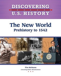 The New World di Tim McNeese edito da Chelsea House Publishers