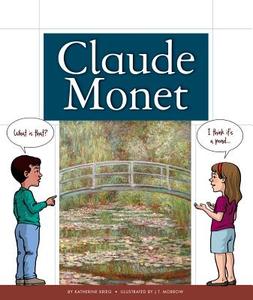Claude Monet di Katherine Krieg edito da Child's World