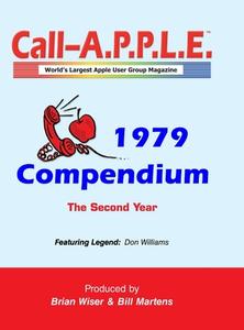 Call-A.P.P.L.E. Magazine - 1979 Compendium di Bill Martens, Brian Wiser edito da Lulu.com